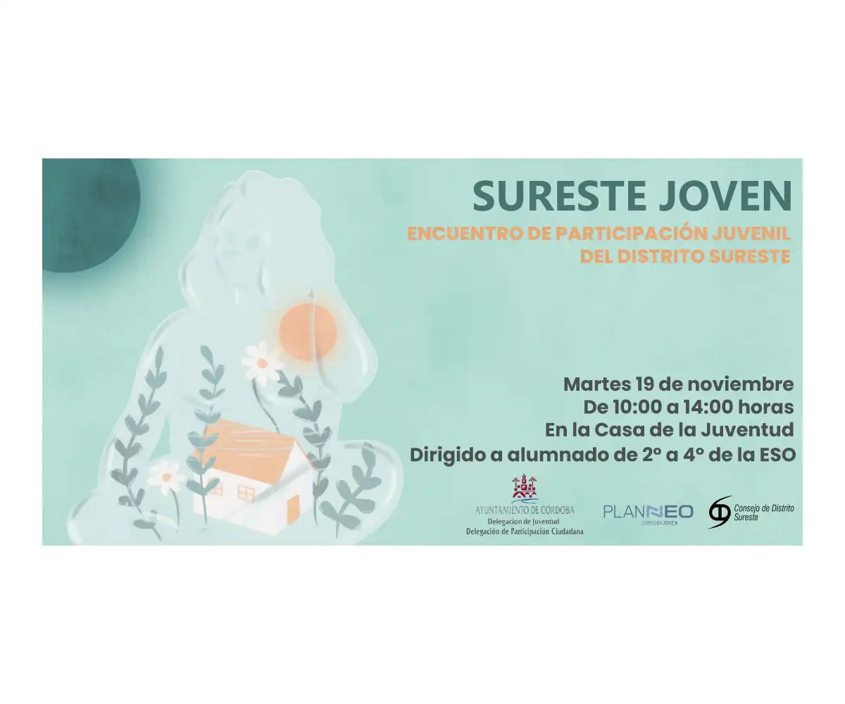 «SURESTE JOVEN». ENCUENTRO DE PARTICIPACIÓN JUVENIL DEL DISTRITO SURESTE.